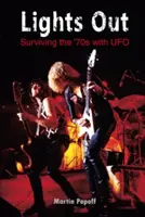 Lights Out: Przetrwać lata 70. z UFO - Lights Out: Surviving the '70s with UFO