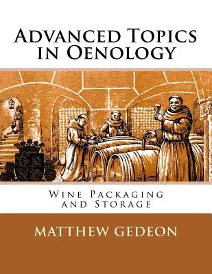 Zaawansowane tematy w enologii: Pakowanie i przechowywanie wina - Advanced Topics in Oenology: Wine Packaging and Storage