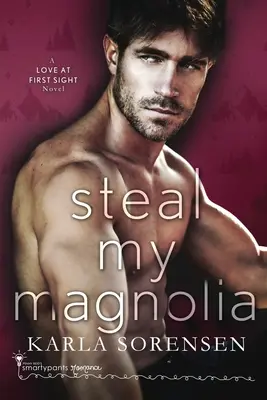 Steal My Magnolia