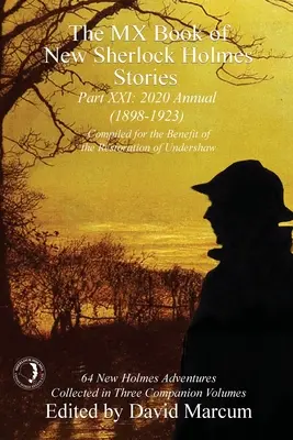 MX Book of New Sherlock Holmes Stories - część XXI: 2020 Annual (1898-1923) - The MX Book of New Sherlock Holmes Stories Part XXI: 2020 Annual (1898-1923)