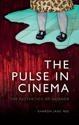 Puls w kinie: estetyka horroru - The Pulse in Cinema: The Aesthetics of Horror