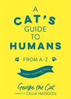 Koci przewodnik po ludziach: Od A do Z - A Cat's Guide to Humans: From A to Z