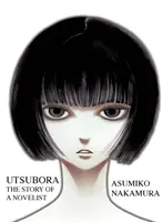 Utsubora: Historia powieściopisarza - Utsubora: The Story of a Novelist