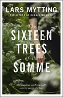 Szesnaście drzew znad Sommy - Sixteen Trees of the Somme