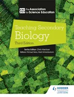 Nauczanie biologii na poziomie średnim, wydanie 3 - Teaching Secondary Biology 3rd Edition