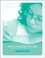 First Language Lessons Level 4: Zeszyt ćwiczeń dla ucznia - First Language Lessons Level 4: Student Workbook