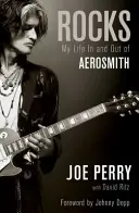 Rocks - Moje życie w Aerosmith i poza nim - Rocks - My Life in and out of Aerosmith