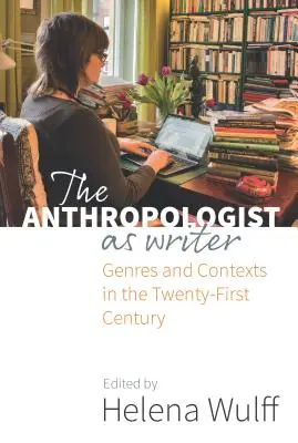 Antropolog jako pisarz: Gatunki i konteksty w dwudziestym pierwszym wieku - The Anthropologist as Writer: Genres and Contexts in the Twenty-First Century