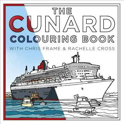 Kolorowanka Cunard - The Cunard Colouring Book