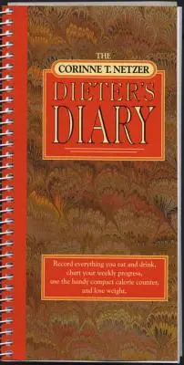 Dziennik diety Corinne T. Netzer - The Corinne T. Netzer Dieter's Diary