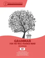 Key to Red Workbook: A Complete Course for Young Writers, Aspiring Rhetoricians, and Anyone Else Who Needs to Understand How English Works (Kompletny kurs dla młodych pisarzy, początkujących retorów i wszystkich, którzy chcą zrozumieć, jak działa język angielski) - Key to Red Workbook: A Complete Course for Young Writers, Aspiring Rhetoricians, and Anyone Else Who Needs to Understand How English Works