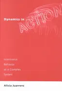 Dynamika w działaniu: Celowe zachowanie jako złożony system - Dynamics in Action: Intentional Behavior as a Complex System