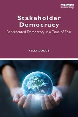 Demokracja interesariuszy: Demokracja reprezentowana w czasach strachu - Stakeholder Democracy: Represented Democracy in a Time of Fear