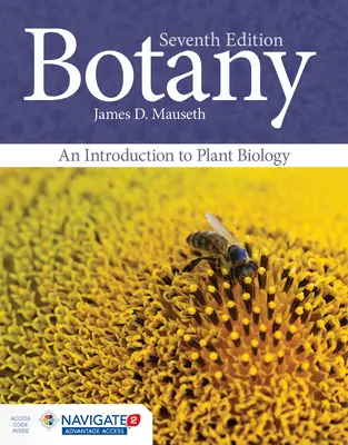 Botanika: Wprowadzenie do biologii roślin: Wprowadzenie do biologii roślin - Botany: An Introduction to Plant Biology: An Introduction to Plant Biology