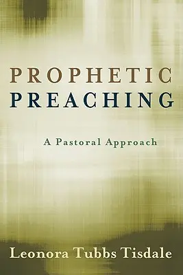 Przepowiadanie prorocze: podejście duszpasterskie - Prophetic Preaching: A Pastoral Approach