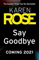 Say Goodbye (The Sacramento Series Book 3) - trzymający w napięciu thriller autora bestsellerów Sunday Timesa - Say Goodbye (The Sacramento Series Book 3) - the absolutely gripping thriller from the Sunday Times bestselling author