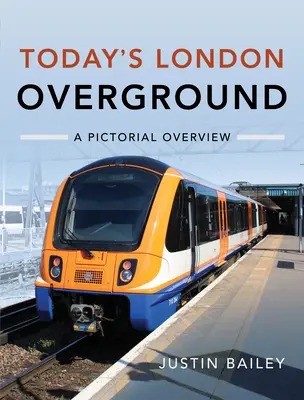 Dzisiejsze londyńskie linie Overground: Obrazkowy przegląd - Today's London Overground: A Pictorial Overview