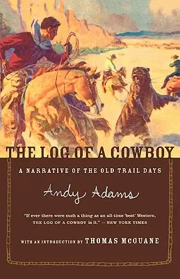 Dziennik kowboja: Opowieść o dawnych czasach na szlaku - The Log of a Cowboy: A Narrative of the Old Trail Days