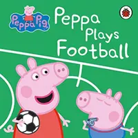 Świnka Peppa: Peppa gra w piłkę nożną - Peppa Pig: Peppa Plays Football