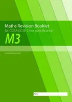 M3 Broszura powtórzeniowa z matematyki dla 2-poziomowej specyfikacji CCEA GCSE - M3 Maths Revision Booklet for CCEA GCSE 2-tier Specification