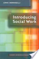 Wprowadzenie do pracy socjalnej - Introducing Social Work