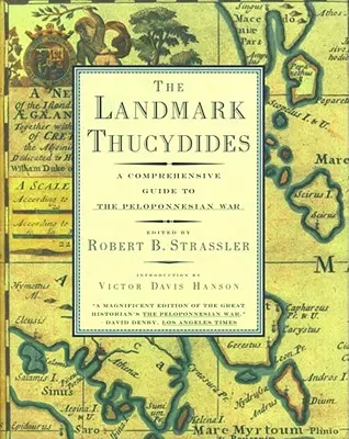 The Landmark Thucydides: Kompleksowy przewodnik po wojnie peloponeskiej - The Landmark Thucydides: A Comprehensive Guide to the Peloponnesian War