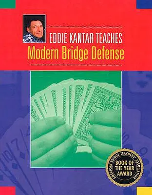 Eddie Kantar uczy nowoczesnej obrony brydżowej - Eddie Kantar Teaches Modern Bridge Defense