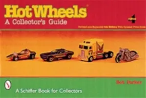 Hot Wheels(r): Przewodnik kolekcjonera - Hot Wheels(r): A Collector's Guide