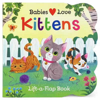 Dzieci kochają kocięta - Babies Love Kittens