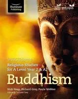 WJEC/Eduqas Religious Studies for A Level Year 2 & A2 - Buddyzm - WJEC/Eduqas Religious Studies for A Level Year 2 & A2 - Buddhism