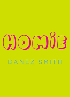 Homie (Smith Danez (autor)) - Homie (Smith Danez (Author))