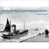 Przemysł rybny na wschodnim wybrzeżu Szkocji - Scotland's East Coast Fishing Industry