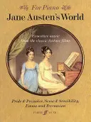 Jane Austen's World: Sugestywna muzyka z klasycznych filmów fabularnych „Duma i uprzedzenie”, „Rozważna i romantyczna”, „Emma” i „Perswazje - Jane Austen's World: Evocative Music from the Classic Feature Films Pride & Prejudice, Sense & Sensibility and Emma and Persuasion