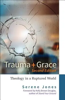Trauma i łaska, wydanie drugie - Trauma and Grace, Second Edition