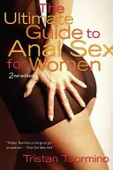 Najlepszy przewodnik po seksie analnym dla kobiet - Ultimate Guide to Anal Sex for Women