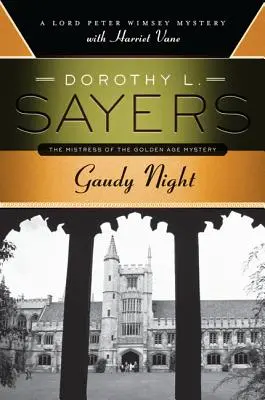 Gaudy Night: Tajemnica Lorda Petera Wimseya z Harriet Vane - Gaudy Night: A Lord Peter Wimsey Mystery with Harriet Vane