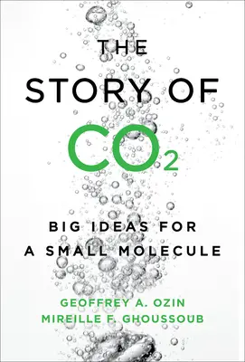 Historia Co2: Wielkie pomysły na małą cząsteczkę - The Story of Co2: Big Ideas for a Small Molecule