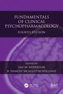 Podstawy psychofarmakologii klinicznej - Fundamentals of Clinical Psychopharmacology