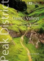 Dales & Valleys - klasyczne spacery na niskim poziomie w Peak District - Dales & Valleys - Classic Low-level Walks in the Peak District