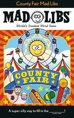 Hrabstwo Fair Mad Libs - County Fair Mad Libs