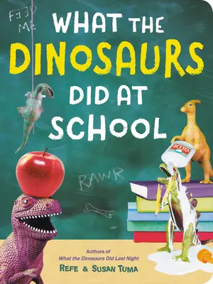 Co dinozaury robiły w szkole - What the Dinosaurs Did at School