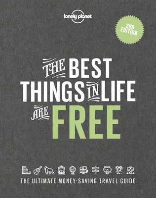 Najlepsze rzeczy w życiu są za darmo - The Best Things in Life Are Free