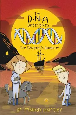 Detektywi DNA Córka przemytnika - Córka przemytnika - DNA Detectives The Smuggler's Daughter - The Smuggler's Daughter