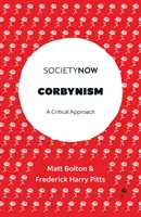 Corbynism: Krytyczne podejście - Corbynism: A Critical Approach