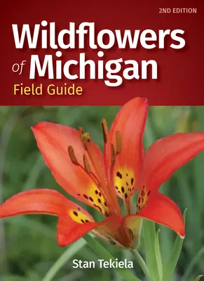 Przewodnik terenowy po dzikich kwiatach Michigan - Wildflowers of Michigan Field Guide