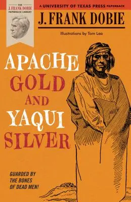 Złoto Apaczów i srebro Yaqui - Apache Gold and Yaqui Silver