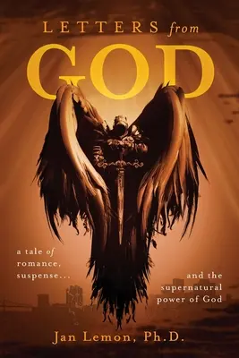 Listy od Boga: opowieść o romansie, napięciu i nadprzyrodzonej mocy Boga - Letters from God: a tale of romance, suspense and the supernatural power of God