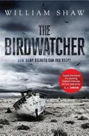 Birdwatcher - mroczna, inteligentna powieść współczesnego mistrza kryminału - Birdwatcher - A dark, intelligent novel from a modern crime master