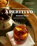 Aperitivo - włoska kultura koktajli - Aperitivo - The Cocktail Culture of Italy