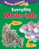 Drogi do nauki: Materiały codziennego użytku - Ways Into Science: Everyday Materials